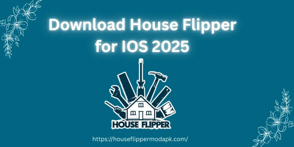 Download-House-Flipper-for-IOS-2025